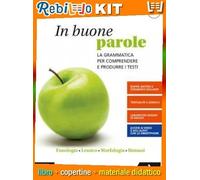 IN BUONE PAROLE (9788824778695) - Libro Scolastico + Kit Scuola con Copertine Rebillo