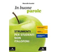 In buone parole. Strumenti per studenti non italofoni. Per la Scuola media. Con e-book. Con espansione online