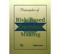 In c. ABS Consulting Principles of Risk-Based Decision Making (Tascabile)