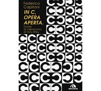Federico Capitoni - -In C-, Opera Aperta. Guida Al Capolavoro Di Terry Riley