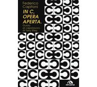 Federico Capitoni - -In C-, Opera Aperta. Guida Al Capolavoro Di Terry Riley