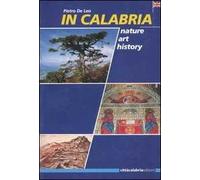 In Calabria. Nature, art, history