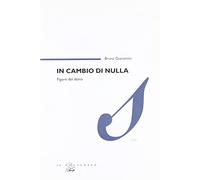 In cambio di nulla. Figure del dono