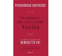 In cammino alla ricerca della verità. Lettere e colloqui con Benedetto XVI