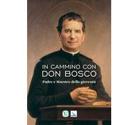 In cammino con don Bosco