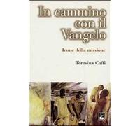 In cammino con il Vangelo. Icone della missione