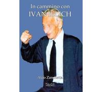 In cammino con Ivan Illich