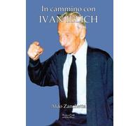 In cammino con Ivan Illich - Zanchetta Aldo