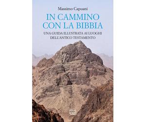 In cammino con la Bibbia. Una guida illustrata - 2025 - Interline
