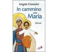 In cammino con Maria. Novena