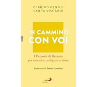 In cammino con voi. I Percorsi di Betania per sacerdoti, religiosi e suore