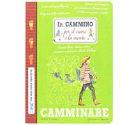 In cammino per il cuore e la mente