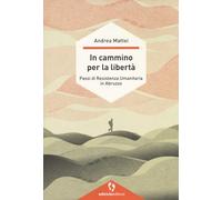 In cammino per la libertà. Passi di resistenza umanitaria in Abruzzo