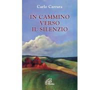 In cammino verso il silenzio