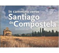 In cammino verso Santiago de Compostela - Leroux Léonnard, Serex Anthony