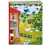 In campagna e in fattoria. Ediz. illustrata