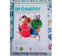 IN CAMPO - DIRITTO, ECONOMIA E MARKETING DELLO SPORT 3° E 4° ANNO - (9788861812215) + Materiali didattici - Rebillo