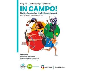 In campo. Diritto, economia e marketing dello sport. Per il 5° anno delle Scuole superiori. Con e-book. Con espansione online (Vol. 2)