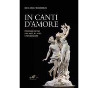 In canti d'amore. Pindarici voli fra miti, realtà e sentimenti