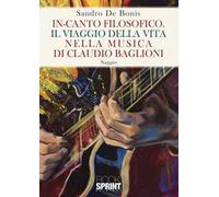 In-canto filosofico. Il viaggio della vita nella musica di Claudio Baglioni