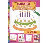 In casa. Imparo a scrivere e disegnare. Ediz. illustrata