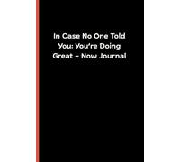 In Case No One Told You