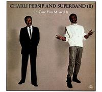 Charli Persip - In Case You Missed It