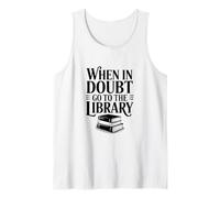 in Caso di Dubbio Andare in Biblioteca Divertente Amante dei Libri Canotta