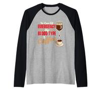 in Caso di Emergenza Il Mio Gruppo sanguigno è caffè - Coffee Lover Maglia con Maniche Raglan