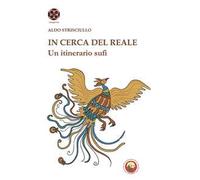 In cerca del reale. Un itinerario sufi