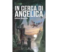 In cerca di Angelica. Dedalo (Vol. 7)