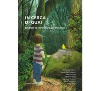 In cerca di guai. Studiare la letteratura per l’infanzia