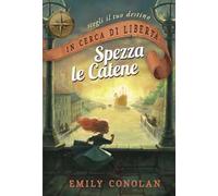 In cerca di libertà – Spezza le catene – Librogame Vol. 1 – Raven