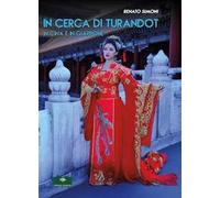 In cerca di Turandot. In Cina e in Giappone