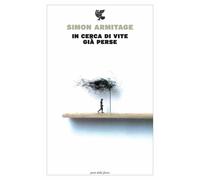 In cerca di vite già perse. Testo inglese a fronte - Armitage Simon