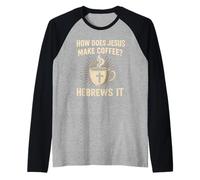in Che Modo Gesù Fa Il caffè ebraico è Umorismo Cristiano Gioco di Parole Maglia con Maniche Raglan