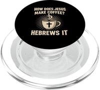 In che modo Gesù fa il caffè ebraico è umorismo cristiano gioco di parole PopSockets PopGrip per MagSafe