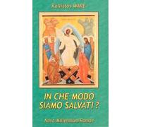 In che modo siamo salvati?