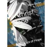 In Christ Alone: 30 days of Hope