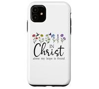 In Christ Alone My Hope is Found John 14:6 Christian Jesus Custodia per iPhone 11
