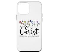 In Christ Alone My Hope is Found John 14:6 Christian Jesus Custodia per iPhone 12 mini