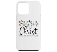 In Christ Alone My Hope is Found John 14:6 Christian Jesus Custodia per iPhone 13 Pro Max