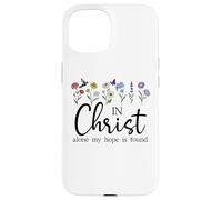 In Christ Alone My Hope is Found John 14:6 Christian Jesus Custodia per iPhone 15