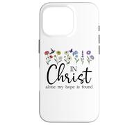 In Christ Alone My Hope is Found John 14:6 Christian Jesus Custodia per iPhone 16 Pro