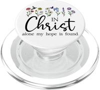 In Christ Alone My Hope is Found John 14:6 Christian Jesus PopSockets PopGrip per MagSafe