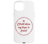 In Christ Alone, My Hope is Found - Passover Easter Thorns Custodia per iPhone 15 Plus