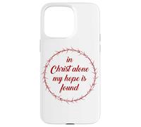 In Christ Alone, My Hope is Found - Passover Easter Thorns Custodia per iPhone 15 Pro Max
