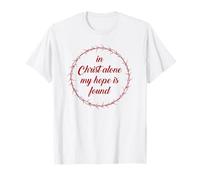 in Christ Alone, My Hope is Found - Passover Easter Thorns Maglietta