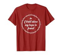 in Christ Alone, My Hope is Found - Passover Easter Thorns Maglietta