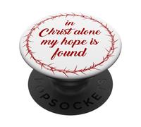 In Christ Alone, My Hope is Found - Passover Easter Thorns PopSockets PopGrip Adesivo